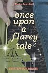 Once Upon a Flarey Tale (A Marion Flarey Book Book 1)