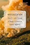 Miseducation: How Climate Change Is Taught in America