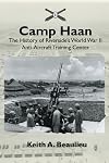 Camp Haan: The History of Riverside's World War II Anti-Aircraft Training Center