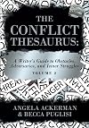 The Conflict Thesaurus: A Writer's Guide to Obstacles, Adversaries, and Inner Struggles (Volume 2) (Writers Helping Writers Series)