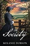 The Society: A Legacy of Love Novel