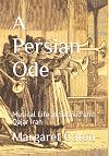 A Persian Ode: Musical Life in Safavid and Qajar Iran