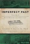 Imperfect Past Volume II: More History in a New Light