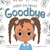Zara's big messy goodbye
