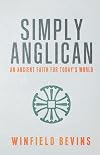 Simply Anglican: An Ancient Faith for Today's World