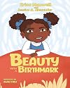 Beauty With A Birthmark