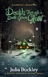 Death Through a Dark Green Glass