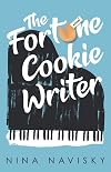 The Fortune Cookie Writer: A Novel