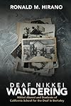 Deaf Nikkei Wandering: Nikkei Alumni and Students of California School for the Deaf in Berkeley