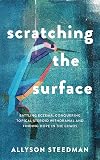 Scratching the Surface