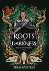 Roots of Darkness