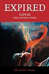 Expired: Covid the untold story