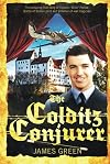 The Colditz Conjurer: The amazing true story of Vincent 'Bush' Parker, Battle of Britain pilot and prisoner of war magician