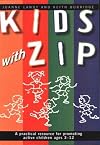 Kids With Zip: A Practical Resource for Promoting Active Children Ages 3-12