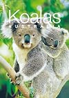 Koalas Australia (A Little Australian Gift Book)