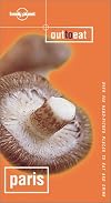 Lonely Planet : Out to Eat : Paris : 2000
