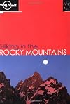 Lonely Planet Hiking in the Rocky Mountains (Walking)