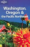 Lonely Planet : Washington, Oregon & the Pacific Northwest