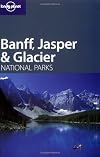 Lonely Planet : National Parks : Banff, Jasper & Glacier