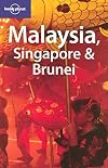 Lonely Planet : Malaysia, Singapore & Brunei