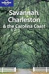 Lonely Planet Savannah, Charleston & the Carolina Coast
