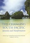 The Changing South Pacific: Identities and Transformations