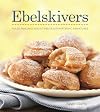 Ebelskivers Cookbook