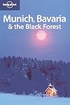 Lonely Planet : Munich, Bavaria & the Black Forest : 2008 : 3rd edition