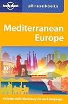 Lonely Planet : Phrasebook : Mediterranean Europe: