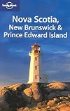 Lonely Planet Nova Scotia, New Brunswick & Prince Edward Island