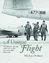 A Unique Flight: the Historic Aircraft Collection of the Australian War Memorial