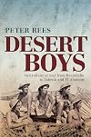 Desert Boys: Australians at War from Beersheba to Tobruk and El Alamein