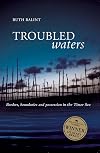 Troubled Waters: Borders, Boundaries and Possession in the Timor Sea