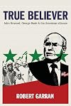True believer : John Howard, George Bush, and the American alliance