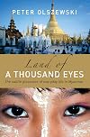 Land of a Thousand Eyes: The Subtle Pleasures of Everyday Life in Myanmar