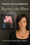 Beyond the Wave: a Tsunami Survivor's Story