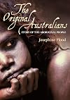 The Original Australians: Story of the Aboriginal People