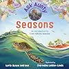 Ask Aunty: Seasons: An Introduction to First Nations Seasons