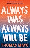 Always Was, Always Will Be: The Campaign for Peace and Justice Continues