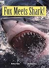 Fox Meets Shark!