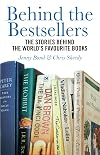 Behind the bestsellers : the stories behind the world's favourite books