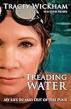 Treading Water: My Life In and Out of the Pool