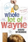 A Whole Lot of Wayne