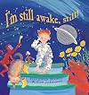 I'm still awake, still!