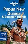 Lonely Planet : Papua New Guinea & Solomon Islands