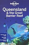 Lonely Planet : Queensland & the Great Barrier Reef : 2011 : 6th edition