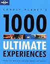 Lonely Planet's 1,000 Ultimate Experiences