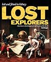 The Lost Explorers - Adventurers Who Disappeared Off the Face of the Earth