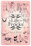 A Life in Frocks: A Memoir