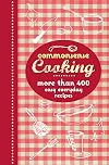 Commonsense Cooking: More Than 400 Easy Everyday Recipes.